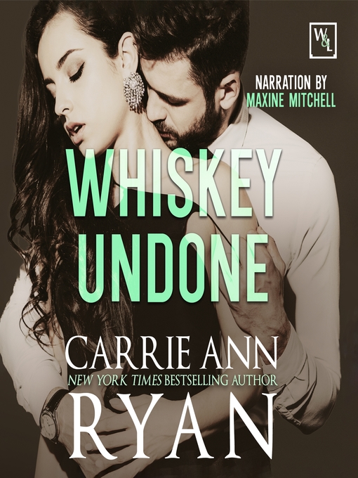 Title details for Whiskey Undone by Carrie Ann Ryan - Wait list